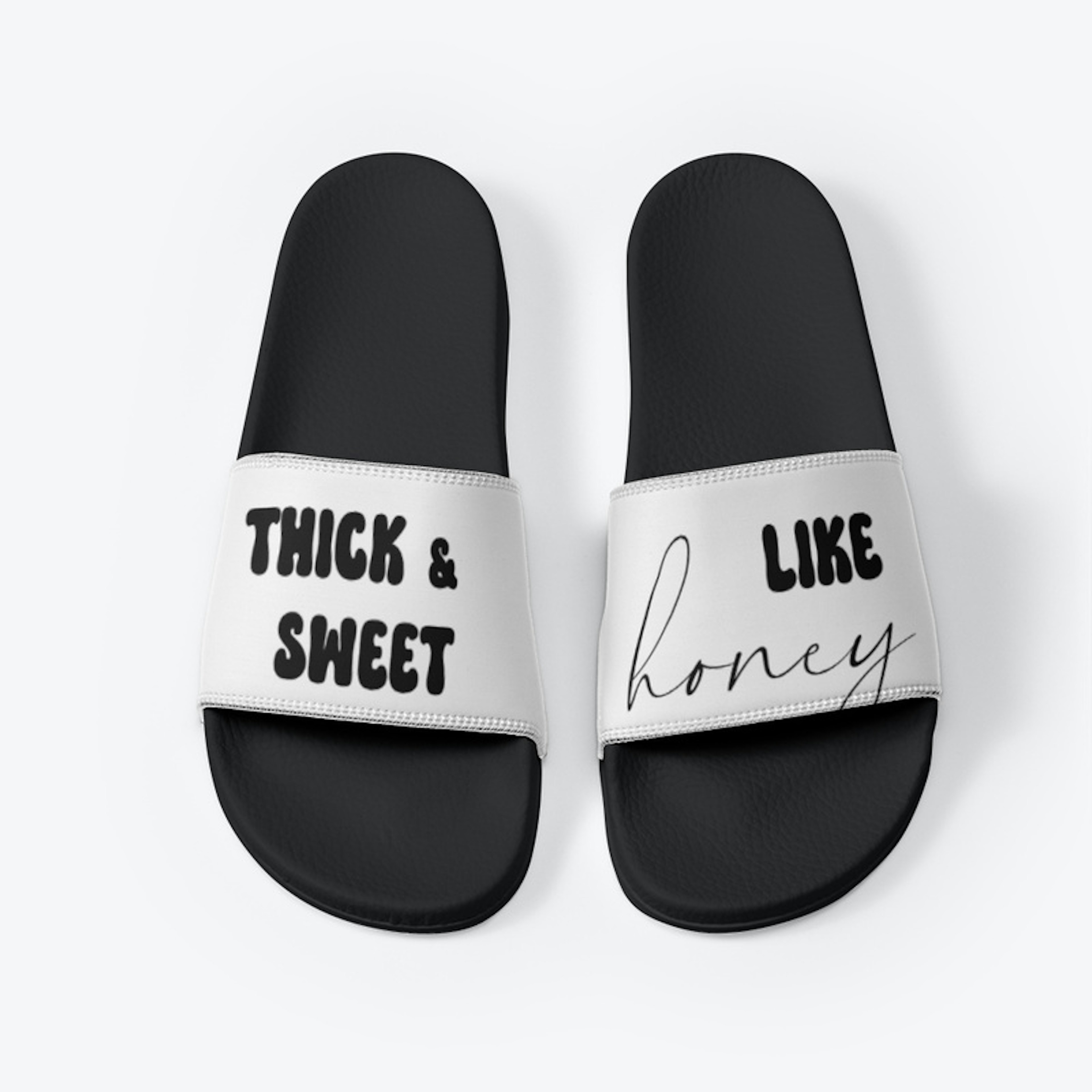 THICK AND SWEET! (BLK FONT)