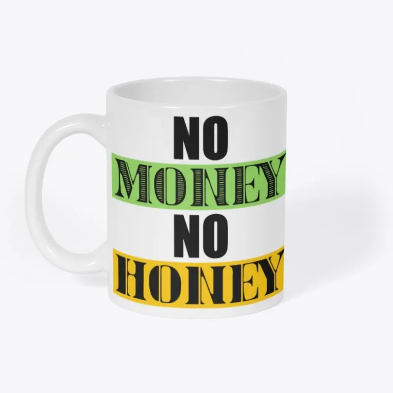 NO MONEY, NO HONEY! Collection II